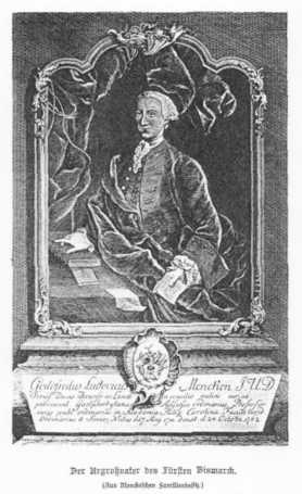 Gottfried Ludwig Mencken, 1712-1762. Der Urgroßvater des Fürsten Bismarck